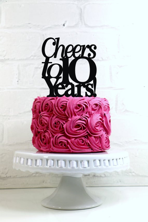 100Th Day Anniversary Gift Ideas
 Cheers to 10 Years 10th Anniversary or Birthday Cake Topper or