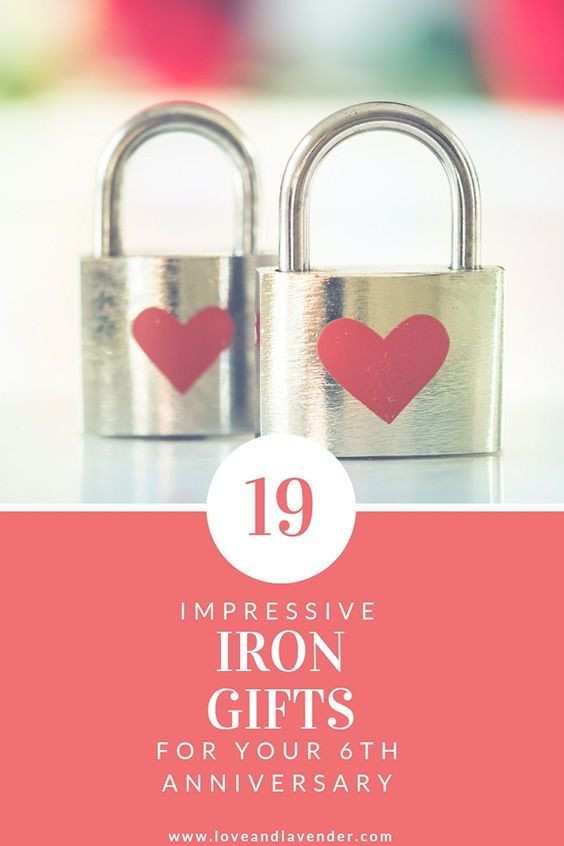 19 Year Anniversary Gift Ideas For Her
 19 Impressive Iron Anniversary Gifts for Your 6th Year
