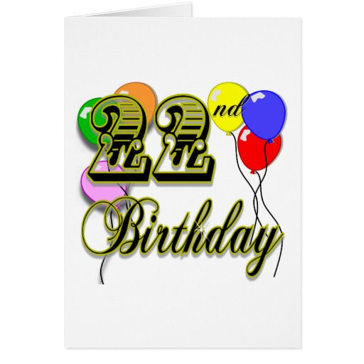 22Nd Birthday Quotes Funny
 Happy 22nd Birthday Merchandise Card
