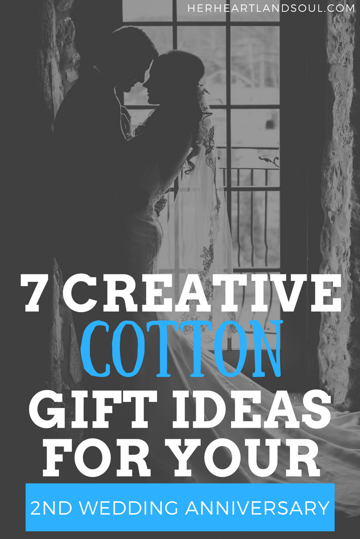 2Nd Year Anniversary Gift Ideas For Her
 7 Creative Cotton Gift Ideas for your 2nd Wedding Anniversary