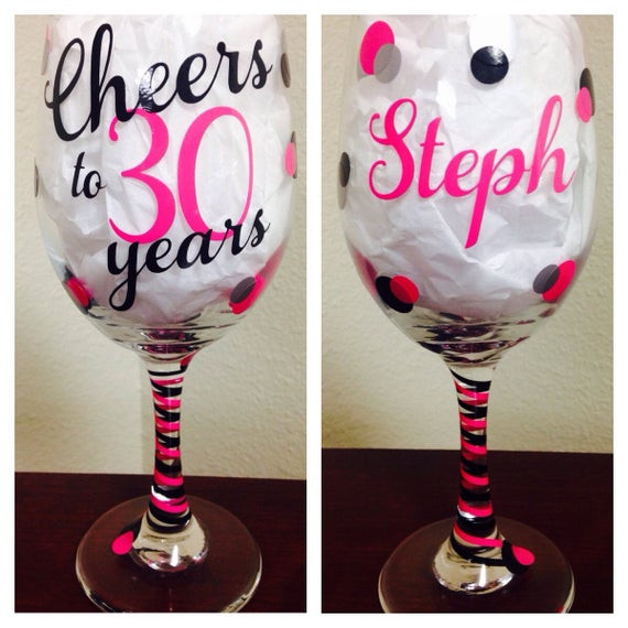 30Th Birthday Gift Ideas For Girlfriend
 Cheers to 30 Years 30th Birthday Wine Glass by CrissCrossCraft