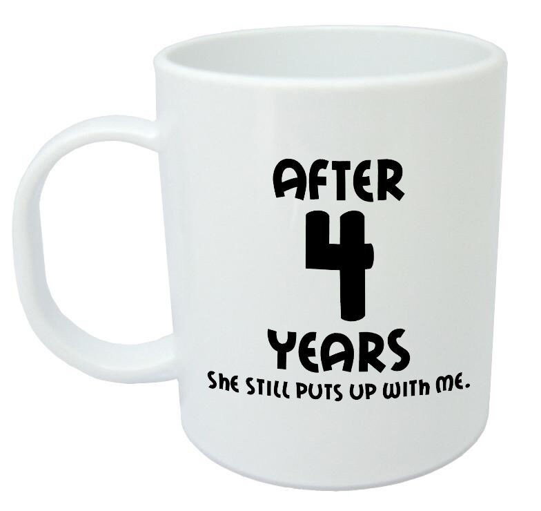 4 Year Anniversary Gift Ideas For Husband
 After 4 Years She Still Mug 4th wedding anniversary