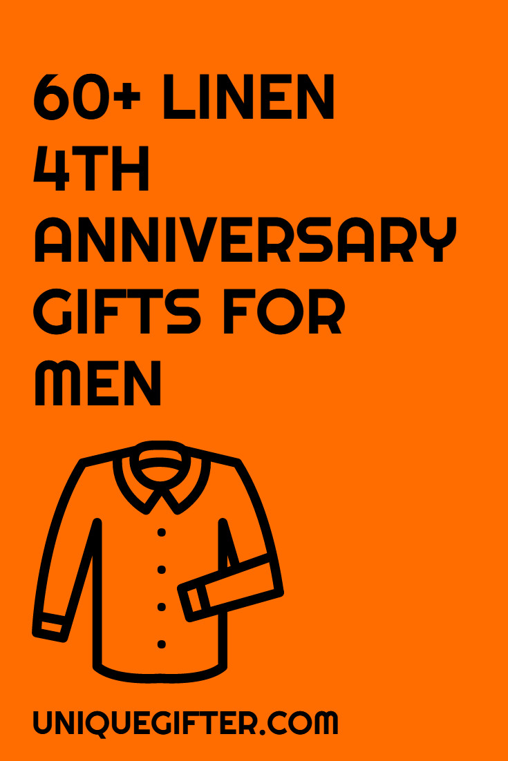4 Year Anniversary Gift Ideas For Husband
 60 Linen 4th Anniversary Gifts for Men Unique Gifter