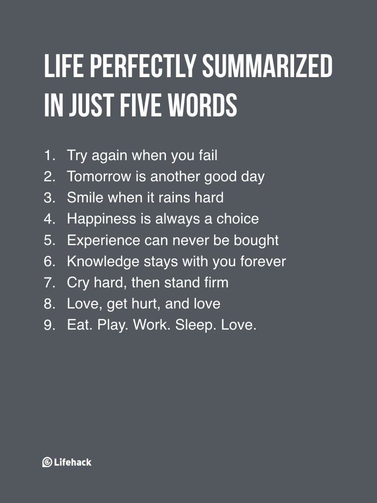 5 Word Motivational Quotes
 If You Need To Summarize Life In Five Words What Would It Be