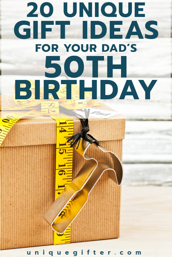 50th Birthday Unique Gifts
 20 50th Birthday Gift Ideas for Your Dad Unique Gifter