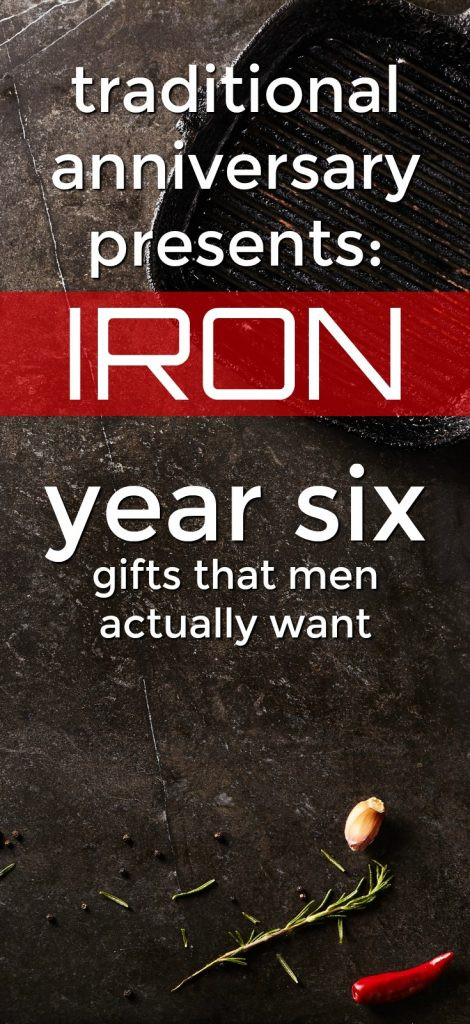 6 Year Anniversary Gift Ideas
 100 Iron 6th Anniversary Gifts for Him Unique Gifter