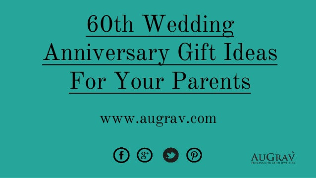 60 Year Anniversary Gift Ideas
 60th wedding anniversary t ideas for your parents