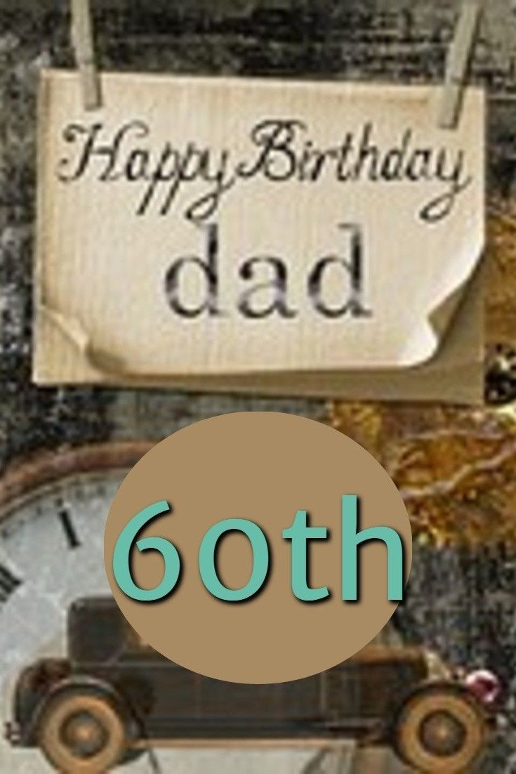 60th Birthday Gift Ideas For Dad
 Best 100 60th Birthday Ideas for Dad images on Pinterest