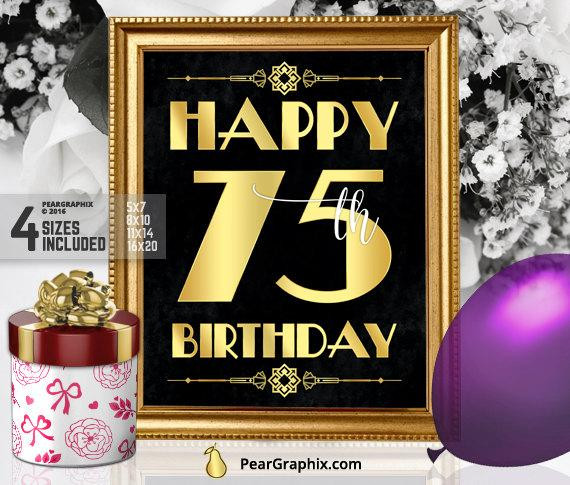 75th Birthday Party Decorations
 Happy 75th Birthday Sign Printable 75th Birthday Decor