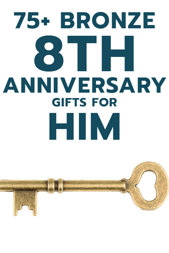 8 Year Anniversary Gift Ideas For Men
 75 Bronze 8th Anniversary Gift Ideas for Him Unique Gifter