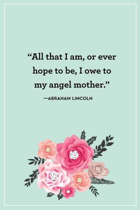 Abraham Lincoln Mother Quotes
 22 Happy Mothers Day Poems & Quotes Verses for Mom