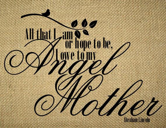 Abraham Lincoln Mother Quotes
 Items similar to INSTANT DOWNLOAD Mother s Love Quotes