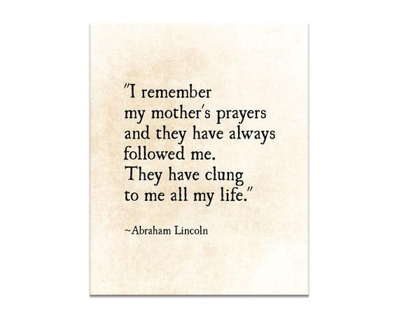 Abraham Lincoln Mother Quotes
 Mothers Quote Abraham Lincoln Quote Mothers Day Quote Gift