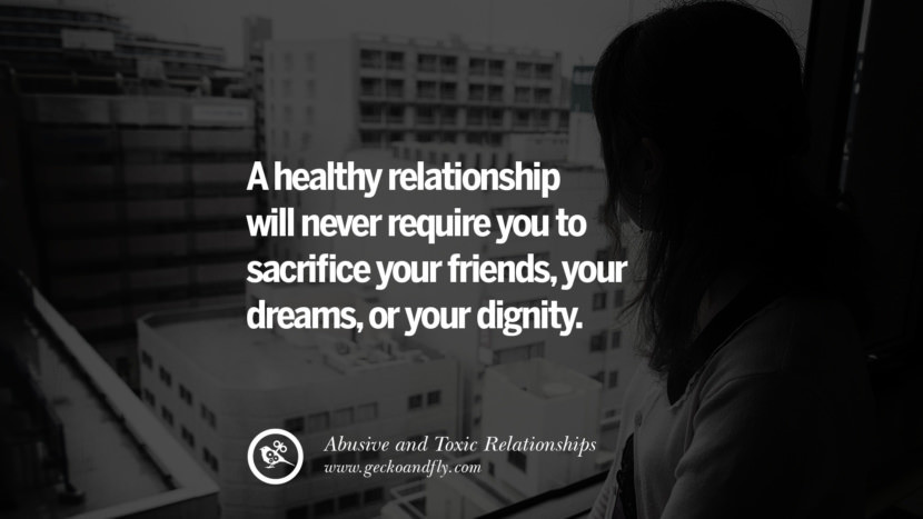 Abusive Relationships Quotes
 30 Quotes Leaving An Abusive Toxic Relationships And Be