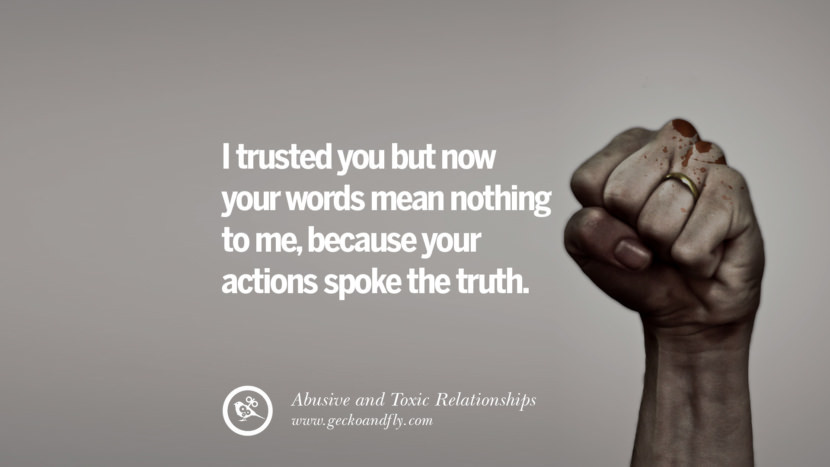 Abusive Relationships Quotes
 30 Quotes Leaving An Abusive Toxic Relationships And Be