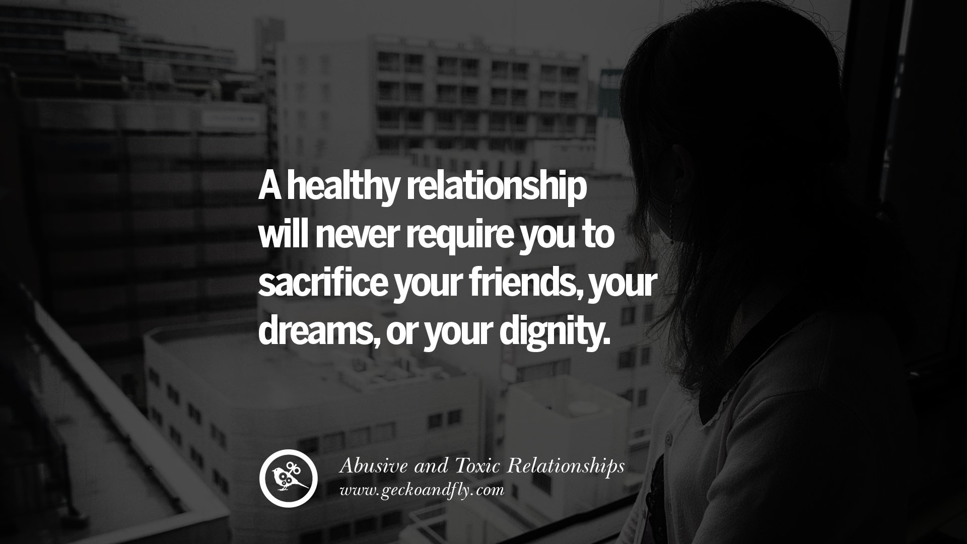 Abusive Relationships Quotes
 30 Quotes Leaving An Abusive Toxic Relationships And Be