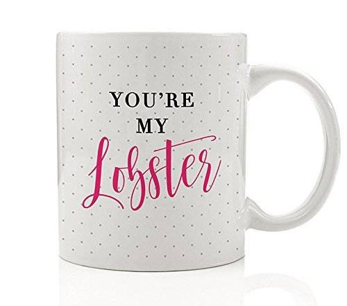 Amazon Gift Ideas For Girlfriend
 Amazon You re My Lobster Coffee Mug Gift Idea for