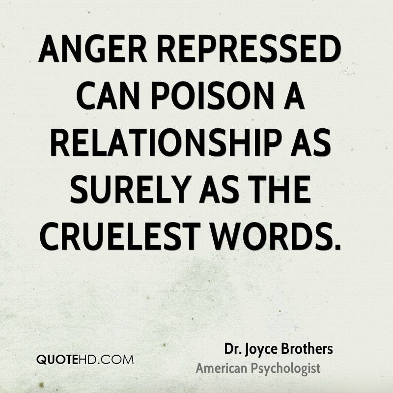Angry Quotes About Relationships
 Quotes about Repressed 114 quotes