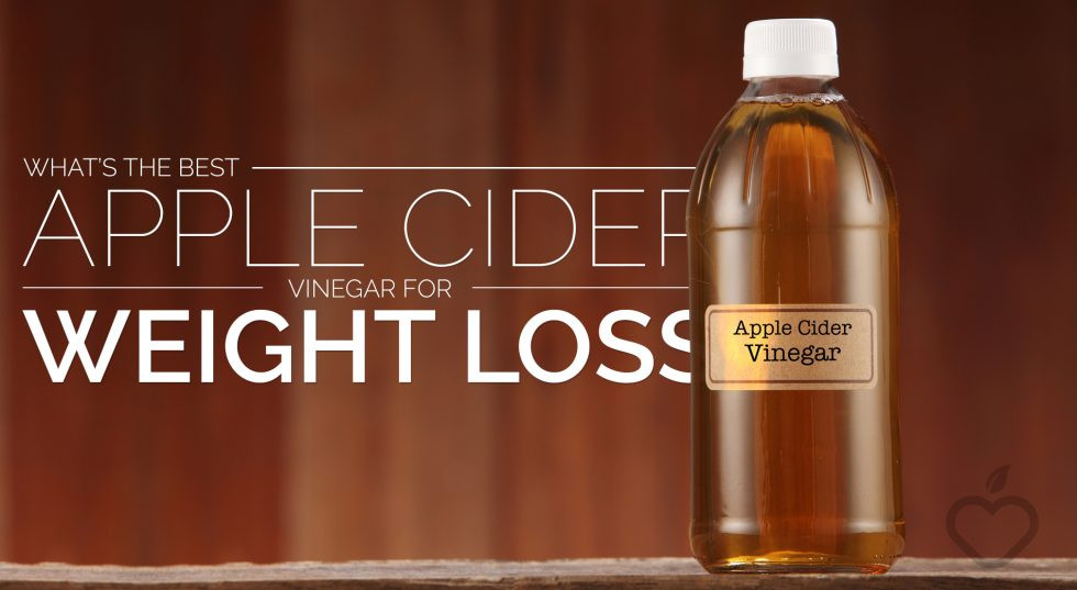 Apple Cider Vinegar Weight Loss Reviews
 What’s The Best Apple Cider Vinegar for Weight loss
