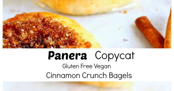 Are Panera Bagels Vegan
 Gluten Free Copycat Cinnamon Crunch Panera Bagels Vegan