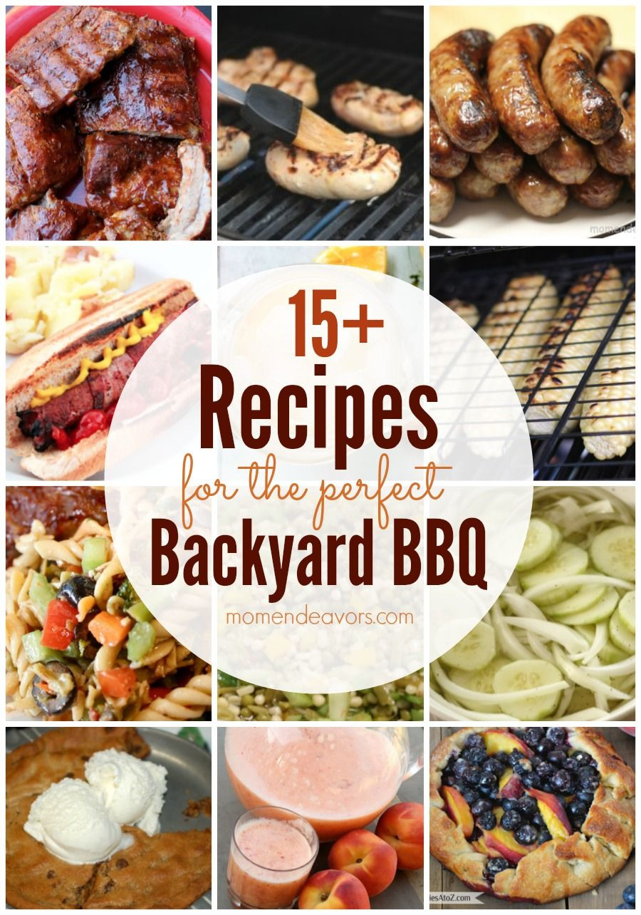 Backyard Party Food Ideas Pinterest
 15 Recipes for the perfect backyard BBQ