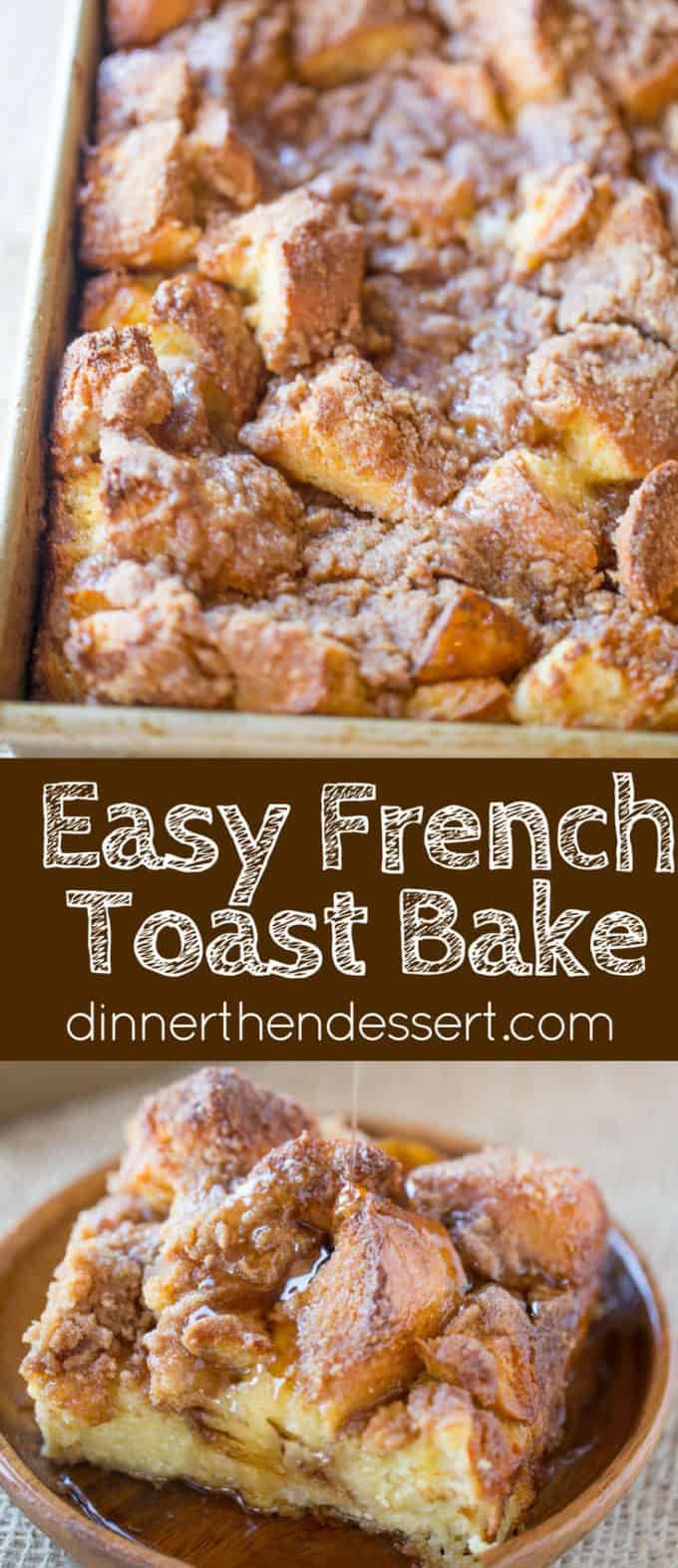Baked French Toast Casserole Recipe
 Easy French Toast Bake Dinner then Dessert