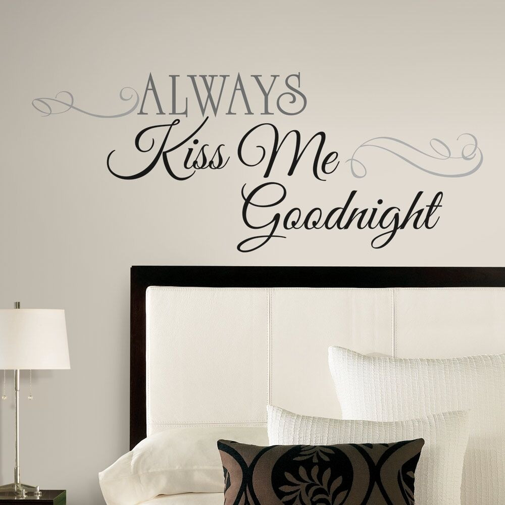 Bedroom Wall Art Stickers
 New ALWAYS KISS ME GOODNIGHT WALL DECALS Bedroom