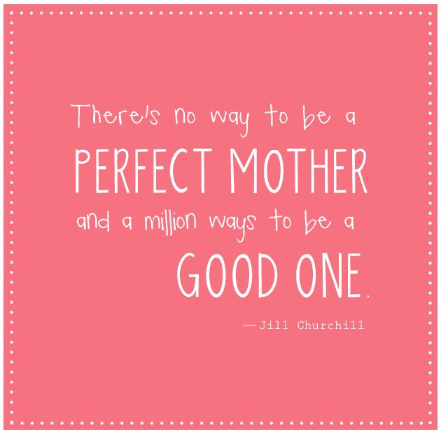 Being A Good Mother Quotes
 Quotes about Being A Good Mother 52 quotes
