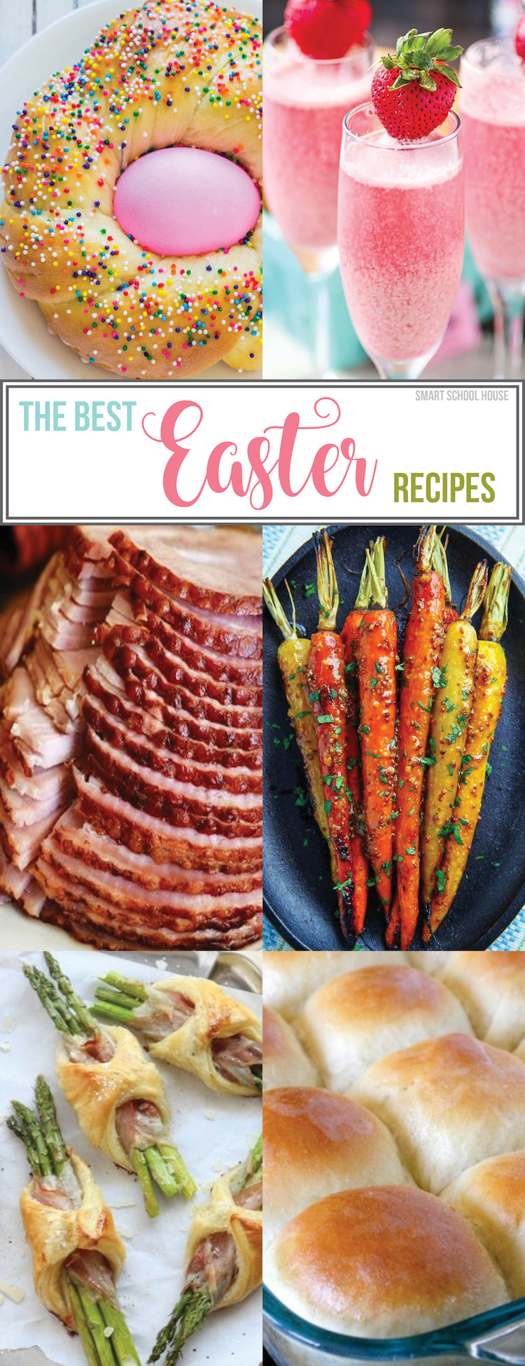 Best Easter Dinner Ever
 The Best Easter Recipes Smart School House