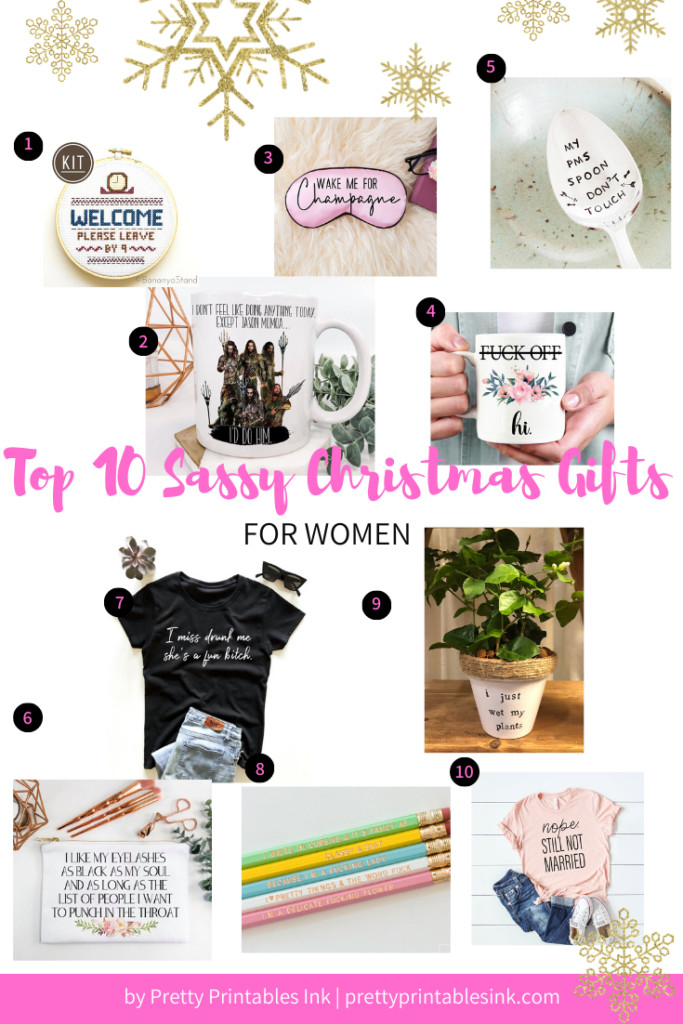 Best Gift Ideas For Women
 Top 10 Sassy Christmas Gift Ideas for Women