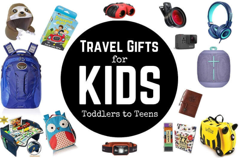 Best Gifts For Kids 2020
 Best Travel Gifts for Kids Travel Gift Ideas from