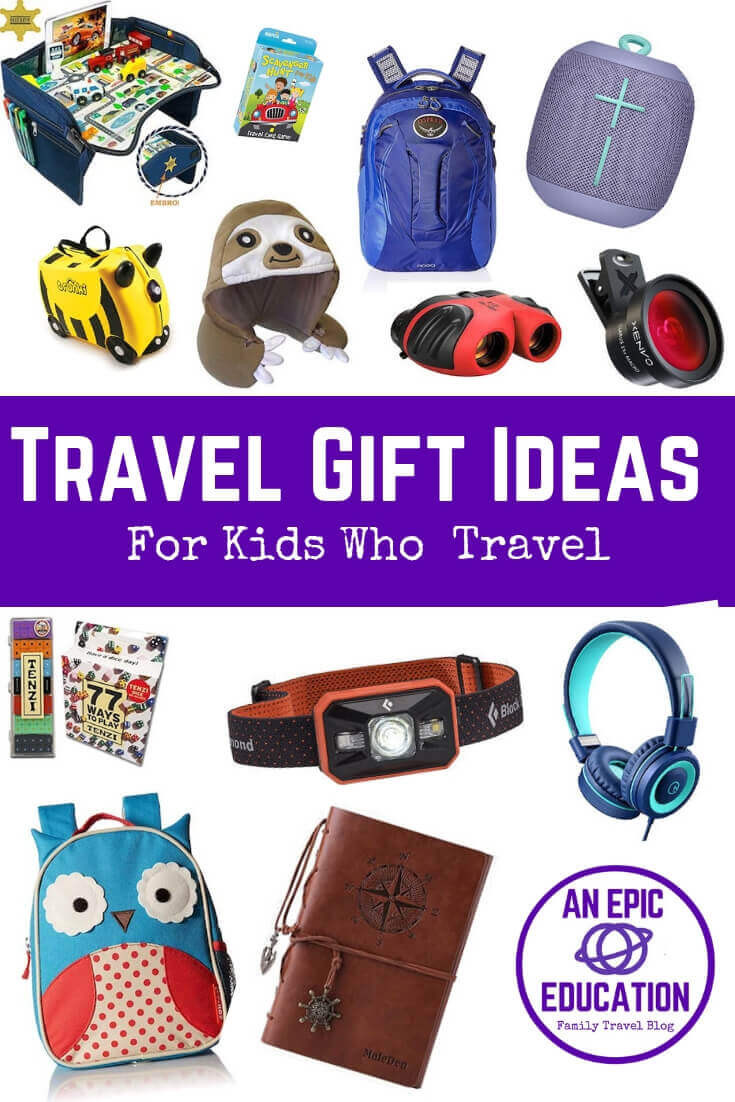 Best Gifts For Kids 2020
 Best Travel Gifts for Kids Travel Gift Ideas from