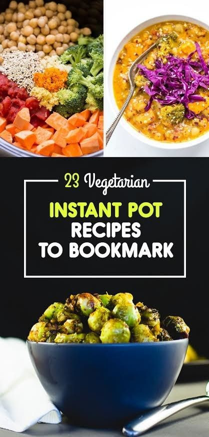 Best Instant Pot Vegetarian Recipes
 23 Instant Pot Recipes With No Meat Dairy