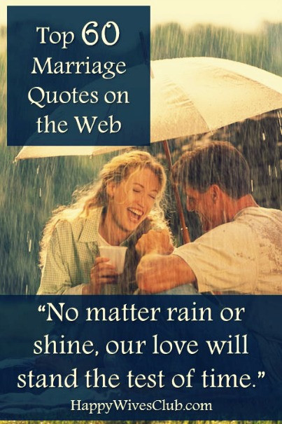 Best Marriage Quote
 Top 60 Marriage Quotes on the Web