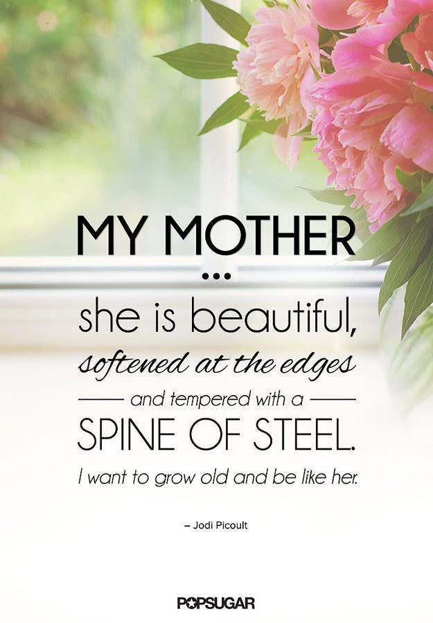 Best Mother Quote
 27 Perfect Mother s Day Quotes For Your Devoted Mom