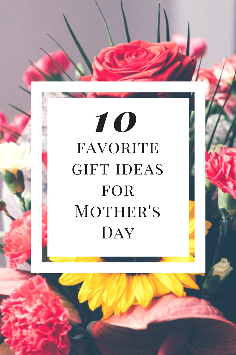 Best Mother'S Day Gift Ideas
 Visage Favorites Top 10 Last Minute Mother s Day Gift