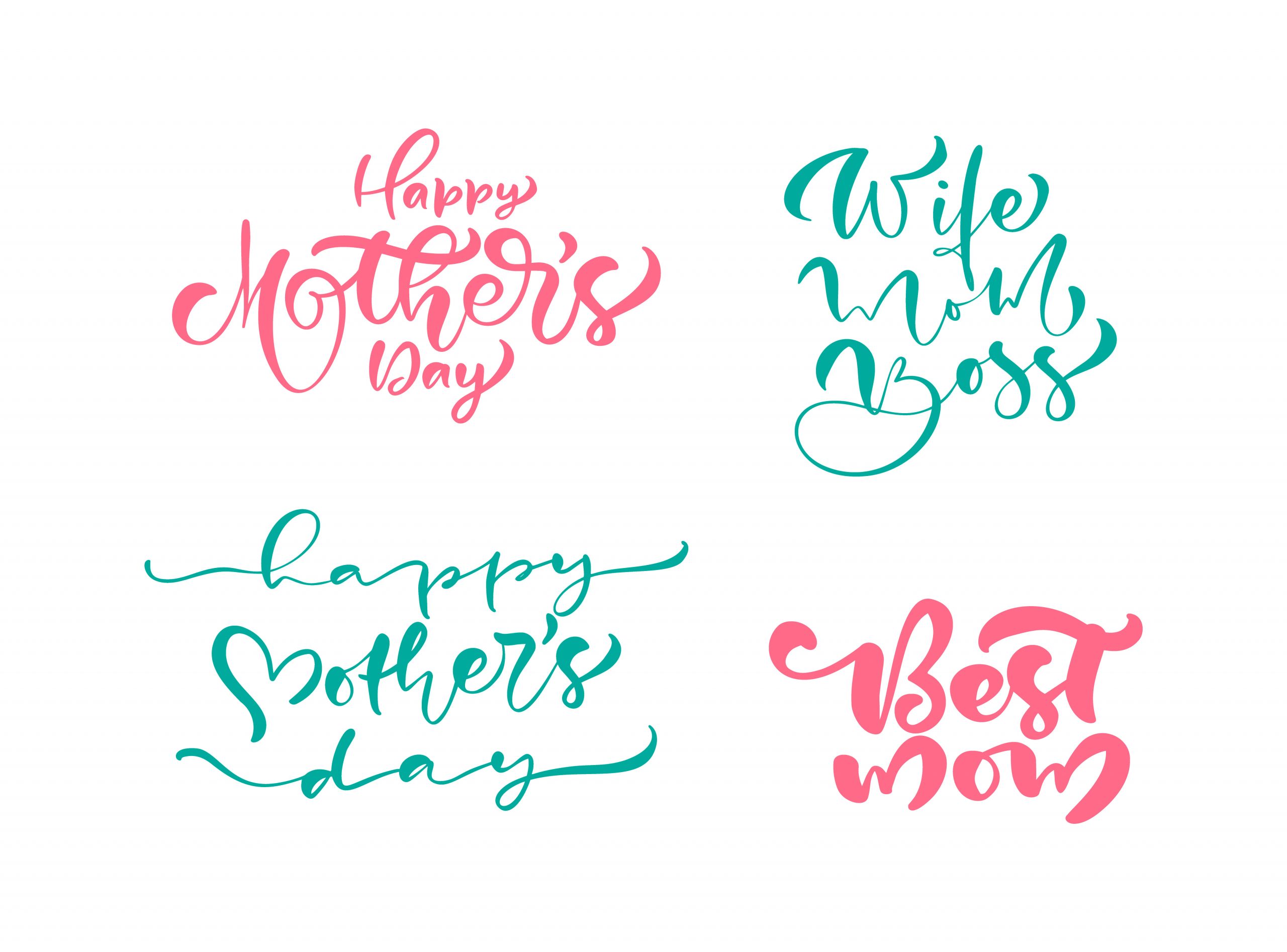 Best Mother'S Day Quotes
 Set of phrases on Happy Mothers Day Vector lettering
