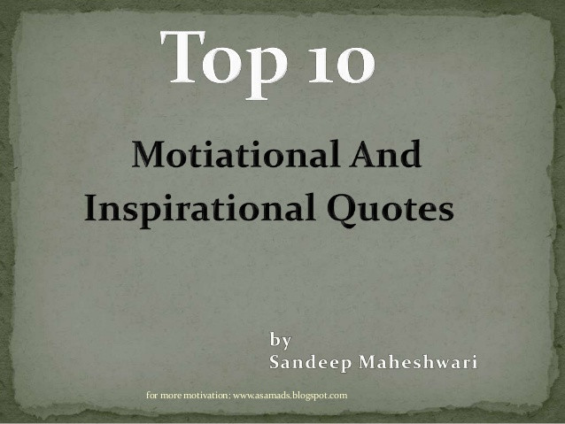 Best Motivational Quotes Ever
 Top 10 best Motivational Inspirational Quotes ever in