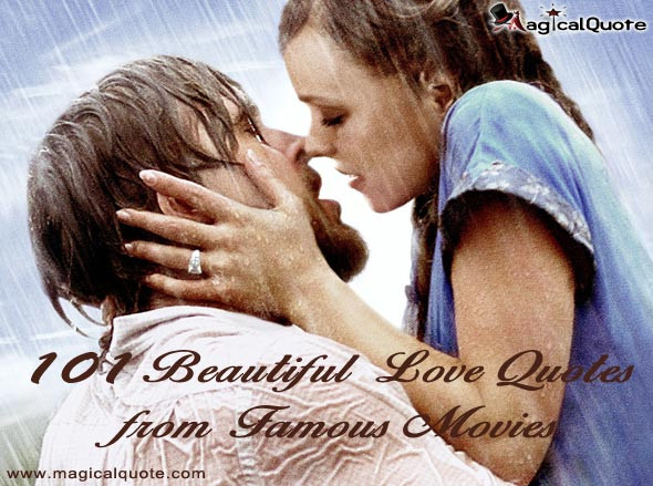 Best Movie Love Quote
 FAMOUS QUOTES FROM MOVIES image quotes at hippoquotes