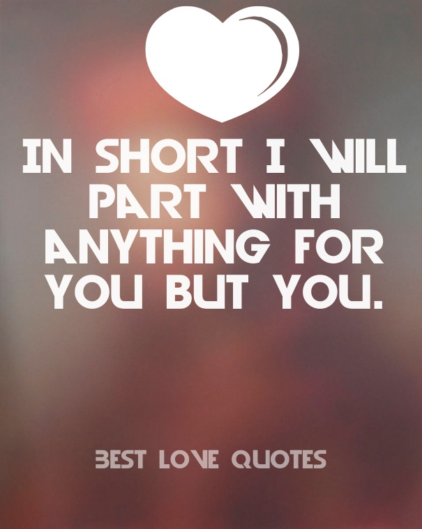 Best Romantic Quotes For Her
 Best Love Quotes Ever QuotesGram