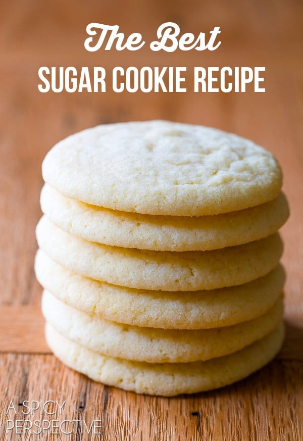 Best Sugar Cookies
 The Best Sugar Cookie Recipe A Spicy Perspective