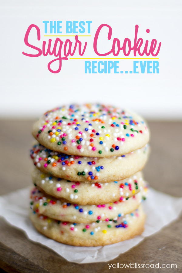 Best Sugar Cookies
 The Best Sugar Cookie Recipe EVER