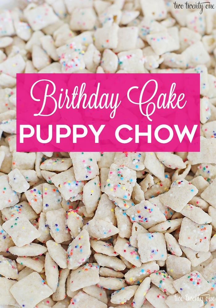 Birthday Cake Puppy Chow
 Birthday Cake Puppy Chow
