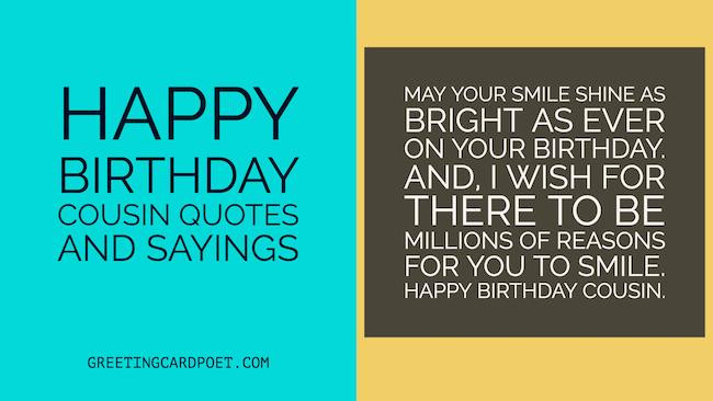 Birthday Cousin Quotes
 Happy Birthday Cousin Quotes and Sayings