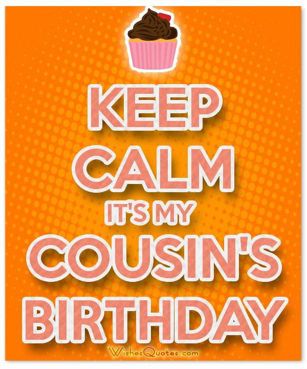 Birthday Cousin Quotes
 Birthday Messages for your Awesome Cousin – By WishesQuotes