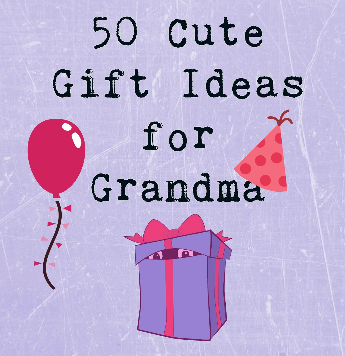 Birthday Gift Ideas For Grandma
 50 Really Sweet Gifts for Grandmas