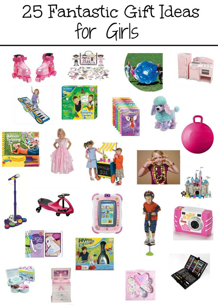 Birthday Gift Ideas For Toddler Girl
 25 Fantastic Gift Ideas for Girls Educational toys