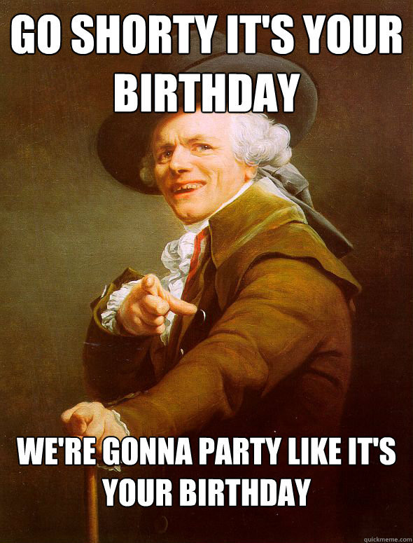 Birthday Party Memes
 Happy Birthday to Gangstaoflove