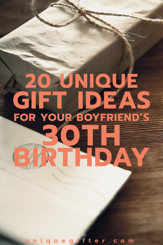 Boyfriend Gift Ideas For Birthday
 20 Gift Ideas for Your Boyfriend s 30th Birthday Unique