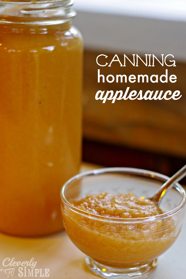 Canning Homemade Applesauce
 Canning Homemade Applesauce Cleverly Simple Recipes